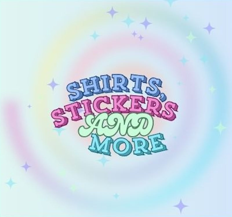 Shirts, Stickers, and More Merch